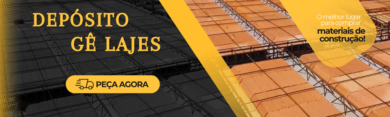 primeiro banner materiais de construção Gê Lajes